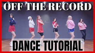 IVE - 'Off The Record' Dance Practice Mirrored Tutorial (SLOWED)