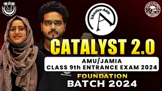 AMU/Jamia Class 9th Entrance Exam 2024 | Preparation Batch | Complete Batch | New Foundation Batch