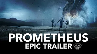 Prometheus Epic Trailer (fan made)