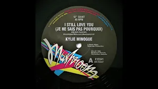 Kylie Minogue – I Still Love You (Je Ne Sais Pas Pourquoi) (Moi Non Plus Mix)