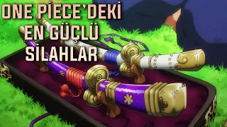 One Piece'deki En Güçlü Silahlar