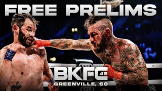 BKFC 42 Free Prelims | Live!