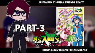 welcome to demon school iruma kun || iruma kun s' human classmates sreact to him || 3/4