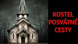 KOSTEL POSVÁTNÉ CESTY - CREEPYPASTA [CZ]