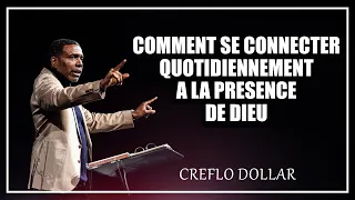 Comment se connecter quotidiennement à la présence de Dieu | Creflo Dollar