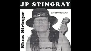''LONESOME ROAD'''  FROM THE ALBUM BLUES STRINGER JP STINGRAY 1996