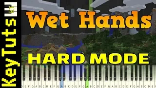 Wet Hands from Minecraft - Hard Mode [Piano Tutorial] (Synthesia)