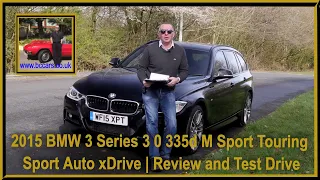 2015 BMW 3 Series 3 0 335d M Sport Touring Sport Auto xDrive | Review and Test Drive