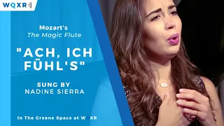 Soprano Nadine Sierra Sings 'Ach, ich fühl's' From Mozart's The Magic Flute