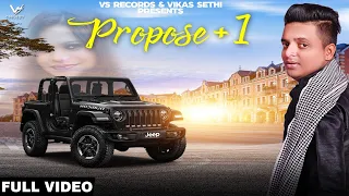 Propose + 1 : Official  Video  | Manoj Rana Rani Randeep | 👍 2019 | VS  Records