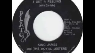 King James And The Royal Jesters - I Get A Feeling (Plato 9012) 1968