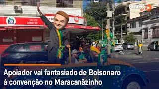 Apoiador vai fantasiado de Bolsonaro à convenção no Maracanãzinho