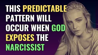 This Predictable Pattern Will Occur When God Exposes the Narcissist | NPD | Narcissism | The Science