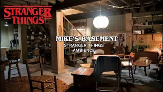 Mike’s basement✨ | Stranger Things Ambience
