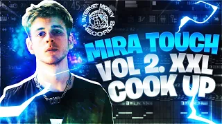 NICK MIRA: MIRA TOUCH VOL.2 XXL COOK UP | Making Beats in FL Studio