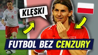 Najgorsze mecze reprezentacji Polski - FUTBOL BEZ CENZURY