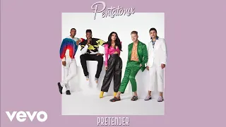 Pentatonix - Pretender (Official Audio)