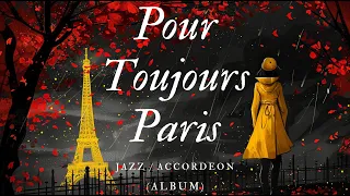 Pour Toujours Paris (album) Jazz accordéon #jazzmusic #accordion