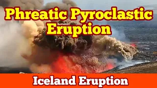 Phreatic Pyroclastic Eruption And Explosion, Lava & Ground Water, Iceland Svartsengi Volcano