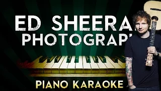 Ed Sheeran - Photograph | Piano Karaoke Instrumental Lyrics Cover Sing Along