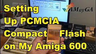 Configuring Compact Flash PCMCIA Card on My Amiga 600 - #AMayGA