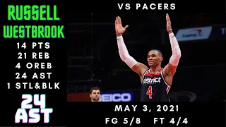 Russell Westbrook 14 PTS, 21 REB, 4 OREB, 24 AST, 1 STL, 1 BLK - Pacers vs Wizards - May 3, 2021