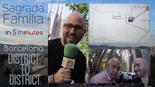 Sagrada Familia in 5 minutes- Barcelona District to District
