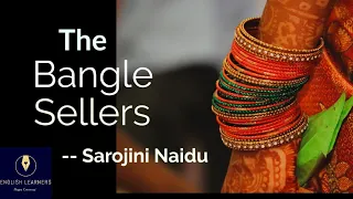 The Bangle Sellers || Sarojini Naidu || Line by line explanation