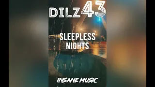 Dilz43 - sleepless nights (Official Music Video)