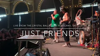 Just Friends - “Fever” Live At The Crystal Ballroom, Portland, OR - July 30, 2019