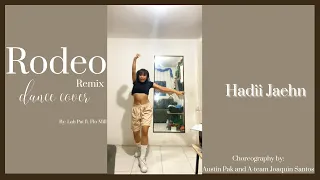 Rodeo Remix dance cover | Hadii Jaehn