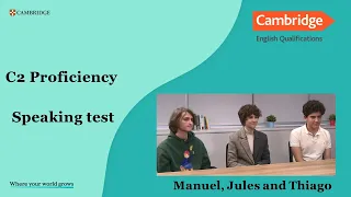 C2 Proficiency Manuel, Jules and Thiago