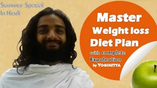 Master weight Loss Diet Plan For Summer with explaination in Hindi by Yoginitya