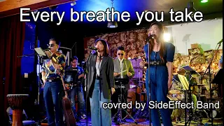 Every breathe you take ( The Police) Covered by SideEffect Band