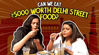 Can We Eat Rs. 5000 Worth Delhi Street Food? | Ok Tested #primevideoin #paidpartnership
