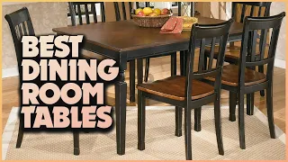 Discover the Top 5 Picks for the Best Dining Room Tables!