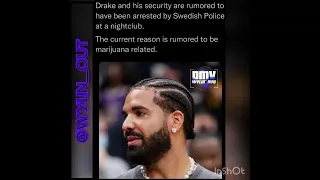 Drake and his security arrested by Swedish Police at a nightclub