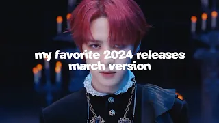My Favorite 2024 Releases [MARCH VERSION]