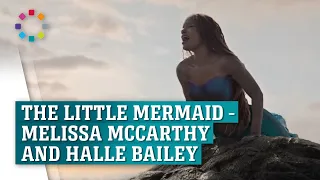 The Little Mermaid - Melissa McCarthy and Halle Bailey
