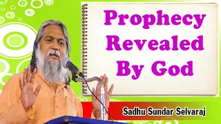 Sundar Selvaraj Sadhu August 12, 2018 | Prophecy Revealed By God