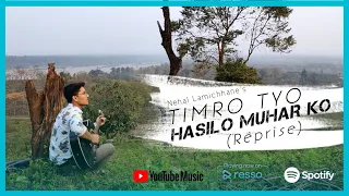 Nehal Lamichhane - Timro Tyo Hasilo Muhar Ko (Unplugged Version)