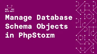 How to Manage Schema Objects in PhpStorm