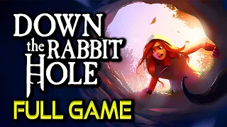 Down the Rabbit Hole | All Endings | Full Playthrough | 60FPS - No Commentary