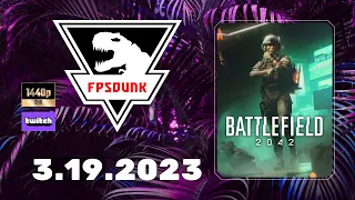 FPSDunk - Battlefield 2042 | 3.19.2023