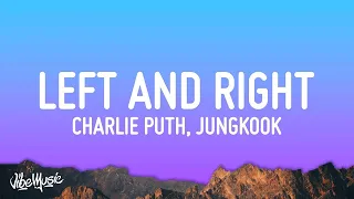 Charlie Puth - Left And Right  (Lyrics) ft. Jungkook of BTS  | 1 Hour Trending Songs 2023