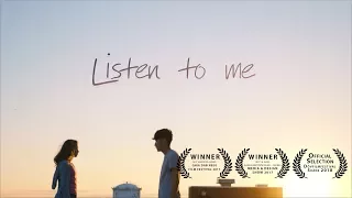 Listen To Me - Short Film