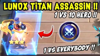 LUNOX TITAN ASSASSIN !! 1 VS EVERYBODY !! COMBO MAGIC CHESS TERKUAT 2024