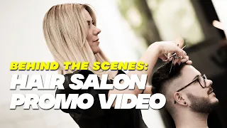 BEHIND THE SCENES: Hair Salon Promo Video