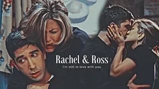 rachel + ross ✧*:･ﾟi'm still in love with you