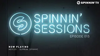 Spinnin' Sessions 015 - Guest: Sunnery James & Ryan Marciano